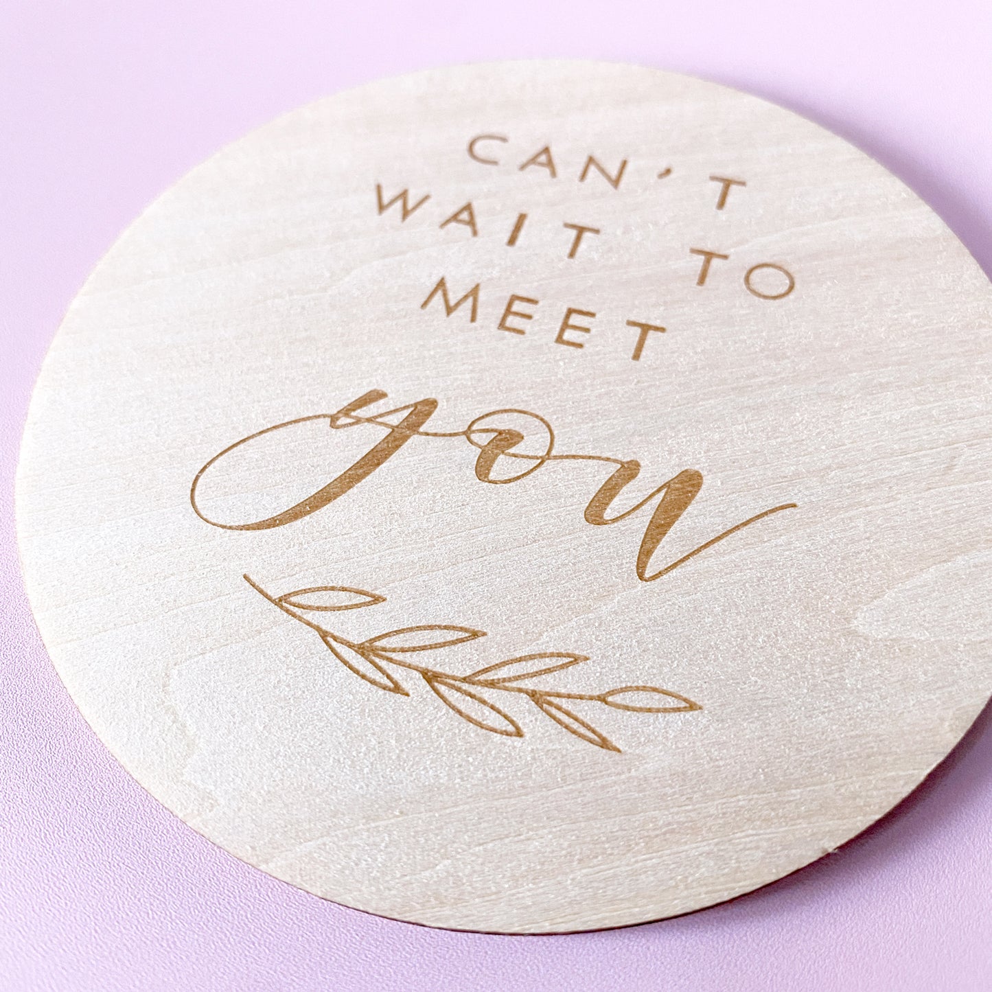 Can't Wait To Meet You Wooden Pregnancy Announcement Disc