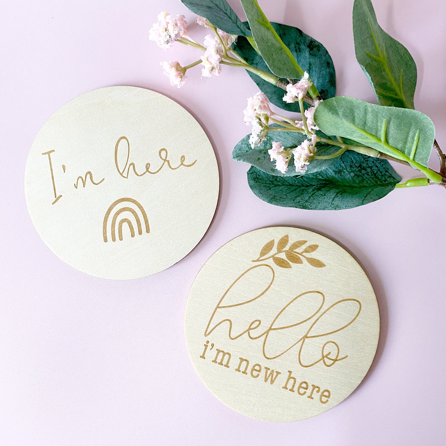 Hello I'm New Here Wooden New Baby/Birth Announcement Disc