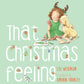 That Christmas Feeling - Lili Wilkinson & Amanda Francey